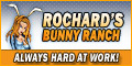 Visit Rochards Bunny Ranch and have a good time!